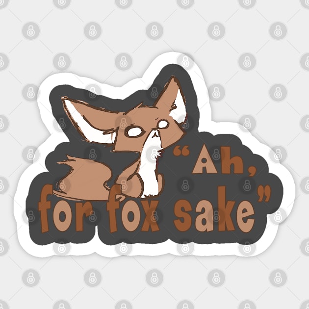 Ah, for fox sake Sticker by madmonkey